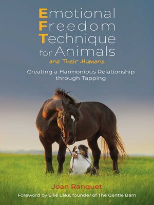 Emotional Freedom Technique for Animals and Their Humans - ebook